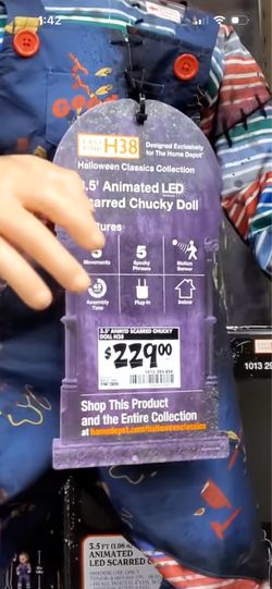 Home Depot Chucky animatronics use it indoor for a Halloween party. It cost 300 when I bought it tax all that stuff.