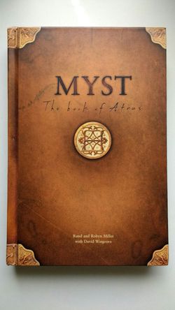 Myst: The Book of Atrus, written by Rand and Robyn Miller; 1st Ed. Hardcover