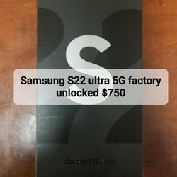 Samsung S22 ULTRA 5G FACTORY UNLOCKED 