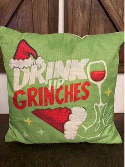Drink Up Grinches" throw pillow