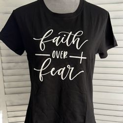 Faith Over Fear Shirt, XL