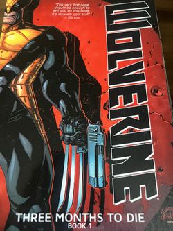 Wolverine: Three Months To Die Comic