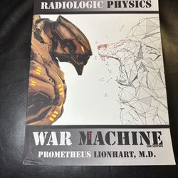 Radiologic Physics - War Machine 