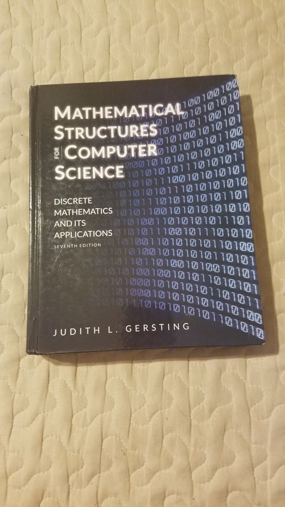 Mathematical structures for computer science discrete mathematics and its applications Judith l. Gersting uta computer science