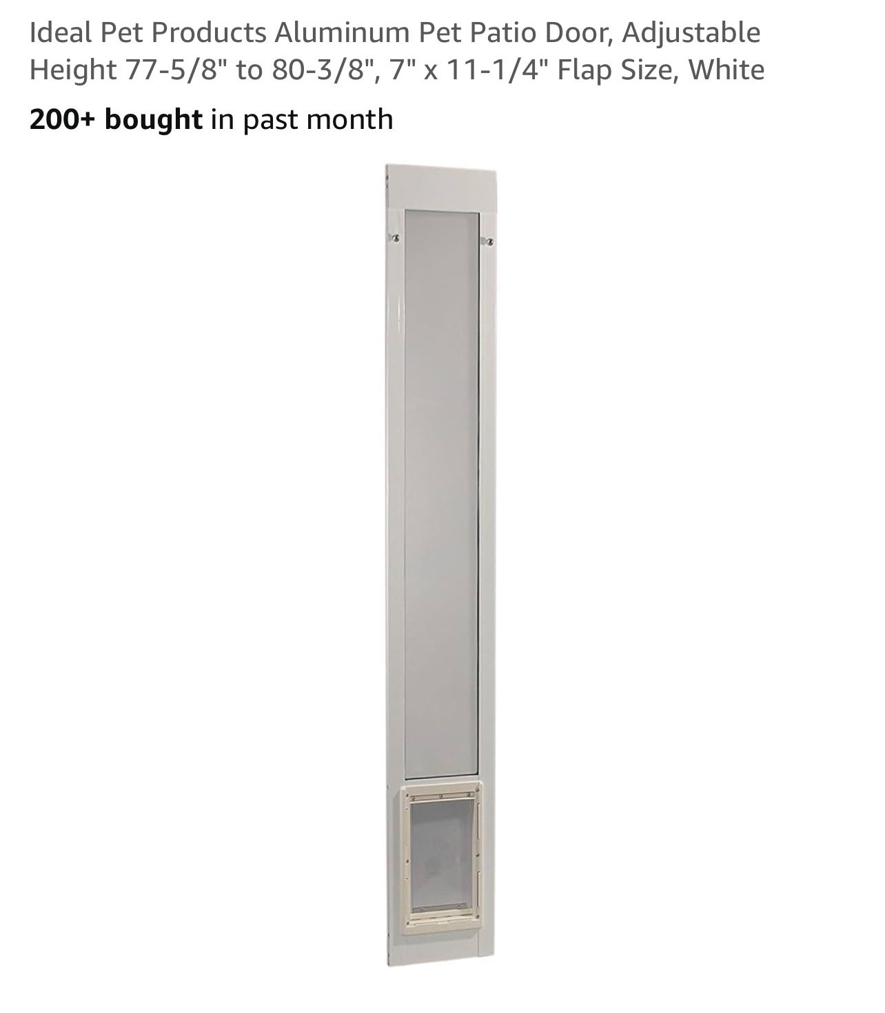 NEW Pet Products Aluminum Pet Patio Door, Adjustable Height 77-5/8" to 80-3/8", 7" x 11-1/4" Flap Size,