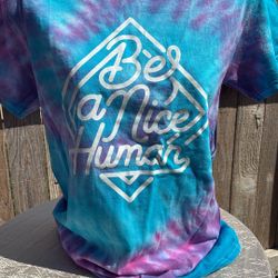 Be A Nice Human Tie Dye Shirt Size S