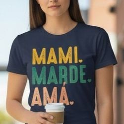 Mother’s Day T-Shirts/ Día de las madres camisas