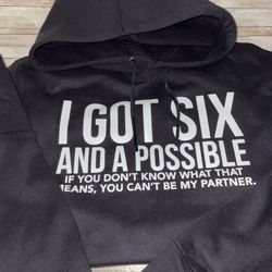 I Got Six Custom Hoodie