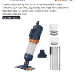 Cordless Heave Duty Pool Vacuum-True Powerful Suction 18.9GPM, 60M Run-time, 25µm Ultra Fine Mesh Filter, Handheld Rechargeable Hot Tub Cleaner with P