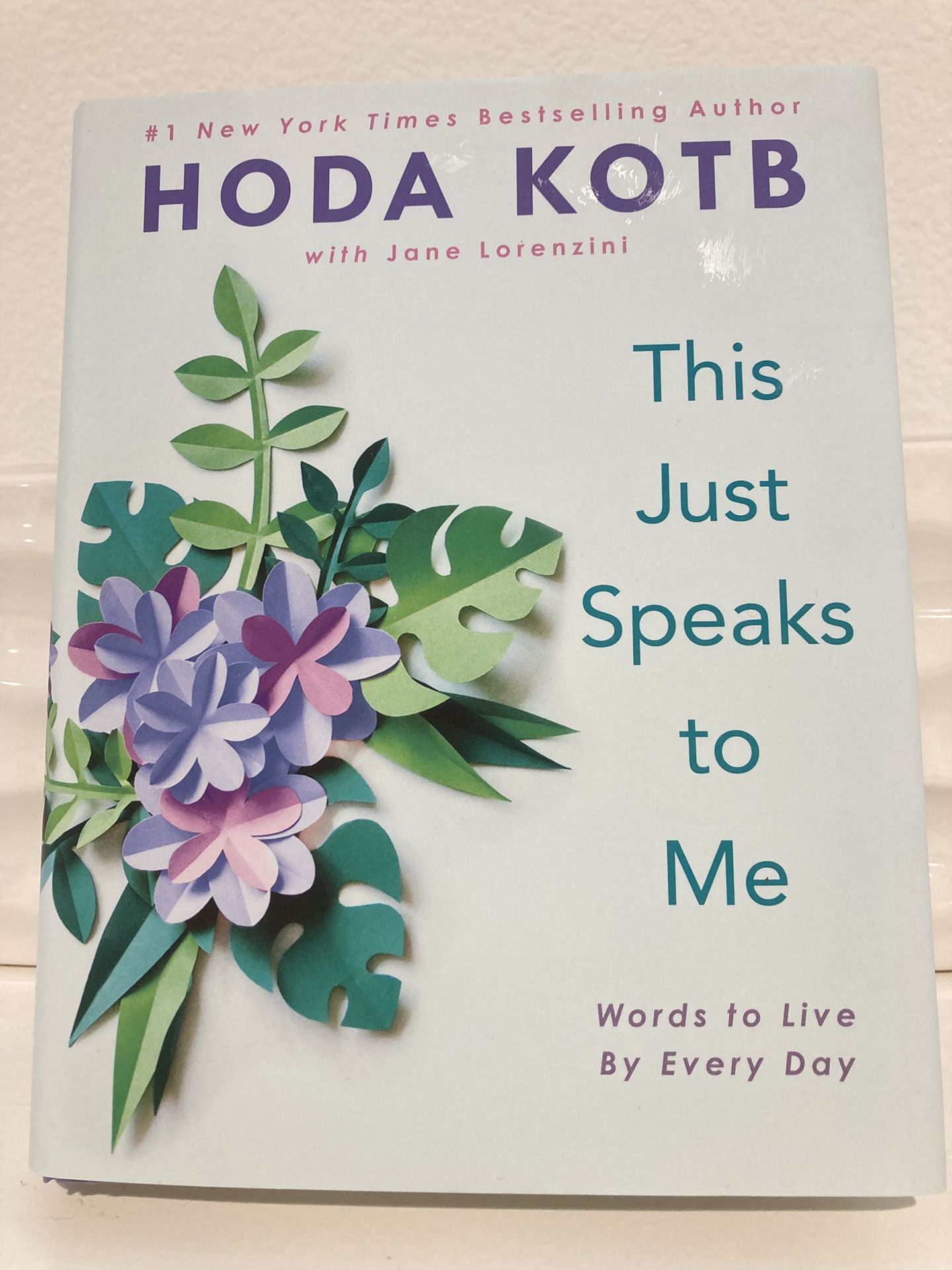 NEW This Just Speaks To Me By Hoda Kotb Hardback Book