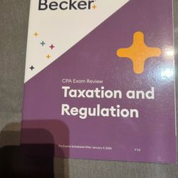 Becker CPA Exam Review Book - Taxation and Regulation 