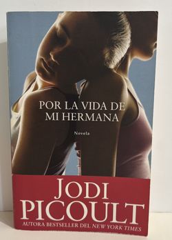 Por La Vida De Mi Hermana/ My Sister's Keeper by Jodi Picoult Paperback 2008