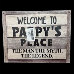 Welcome To Pappy's Place Sign