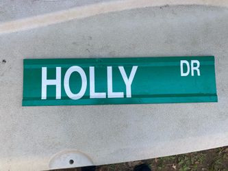 HOLLY street sign 24x6