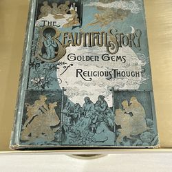Antique The Beautiful Story: Golden Gems of Religious Thoughts by J.W Buel 1889