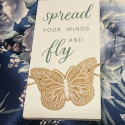 Spread Your Wings And Fly 