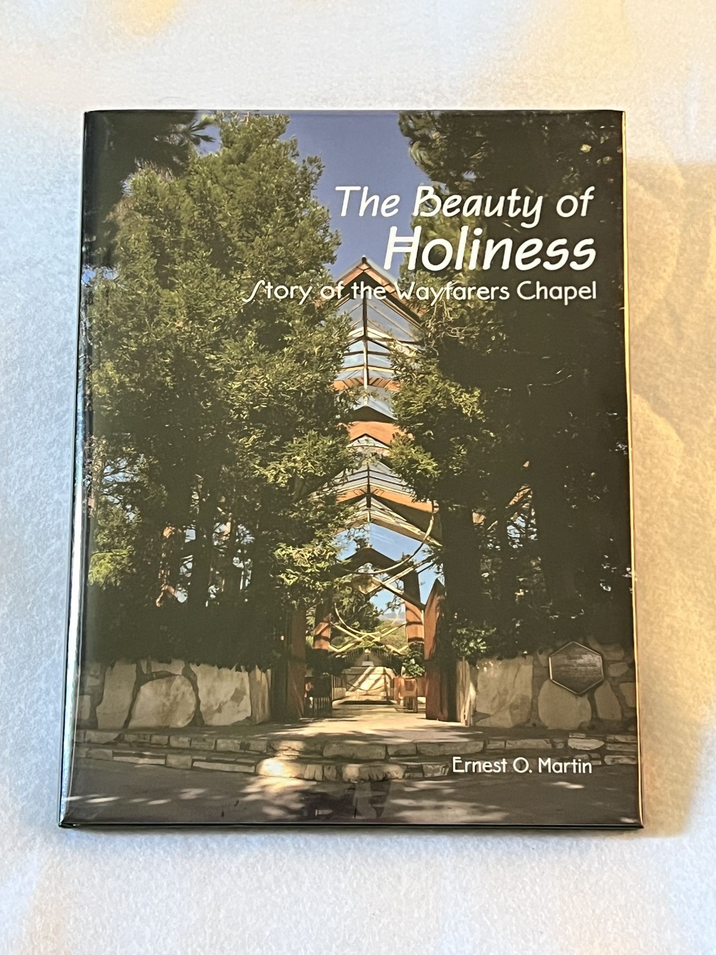 The Beauty Of Holiness - Story Of The Wayfarers Chapel