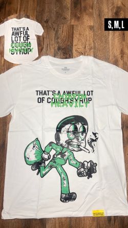 Awful lot of cough syrup shirt