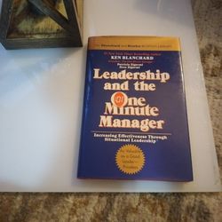 

Leadership and the One Minute Manager: Increasing Effectiveness Through Situational Leadership

