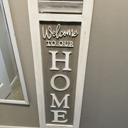 Welcome To Our Home Sign 