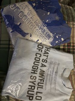Awful lot of cough syrup tees