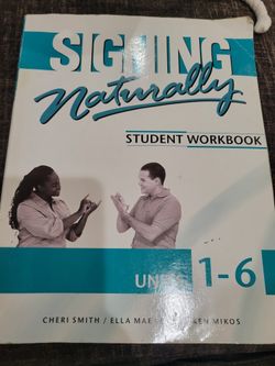 Signing Naturally: Student Workbook