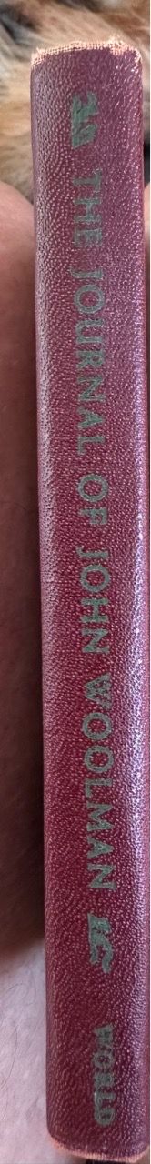 Vintage 1954 The Journal of John Woolman Hardcover Book (World Publishing)