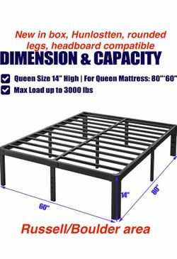New in box Hunlostten 14in High Queen Bed Frame, holds 3000 lbs. Russell/Boulder area