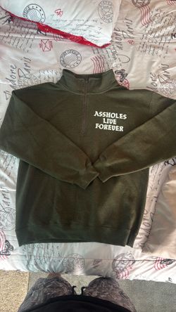 A**holes live forever quarterzip