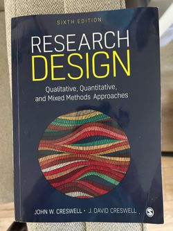 Research Design: Qualitative, Quantitative, and Mixed Methods Approaches Sixth E (NEGOTIABLE)