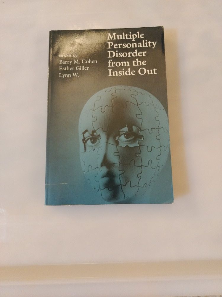 Multiple Personality Disorders From The Inside Out Headed By Barry Cohen Esther Giller And Lauren W