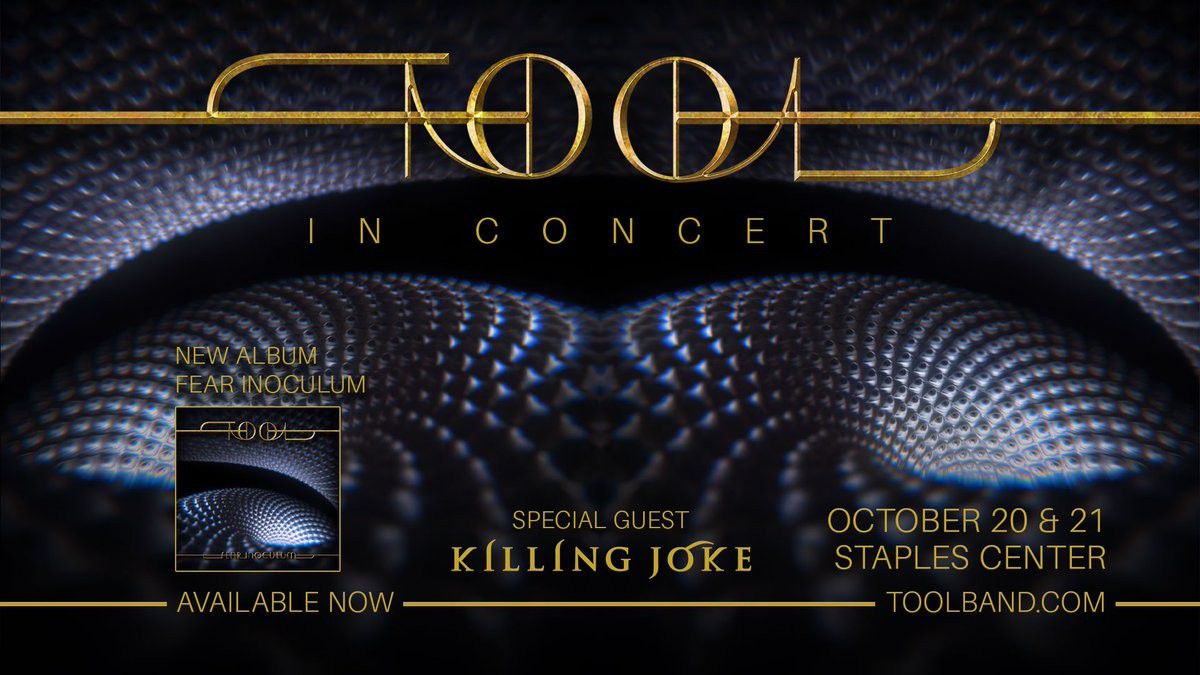 2 10/20/19 Tool @ Staples Center with Killing Joke FLOOR TICKETS!