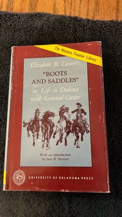 Vintage Elizabeth B Custer’s “Boots and Saddles”