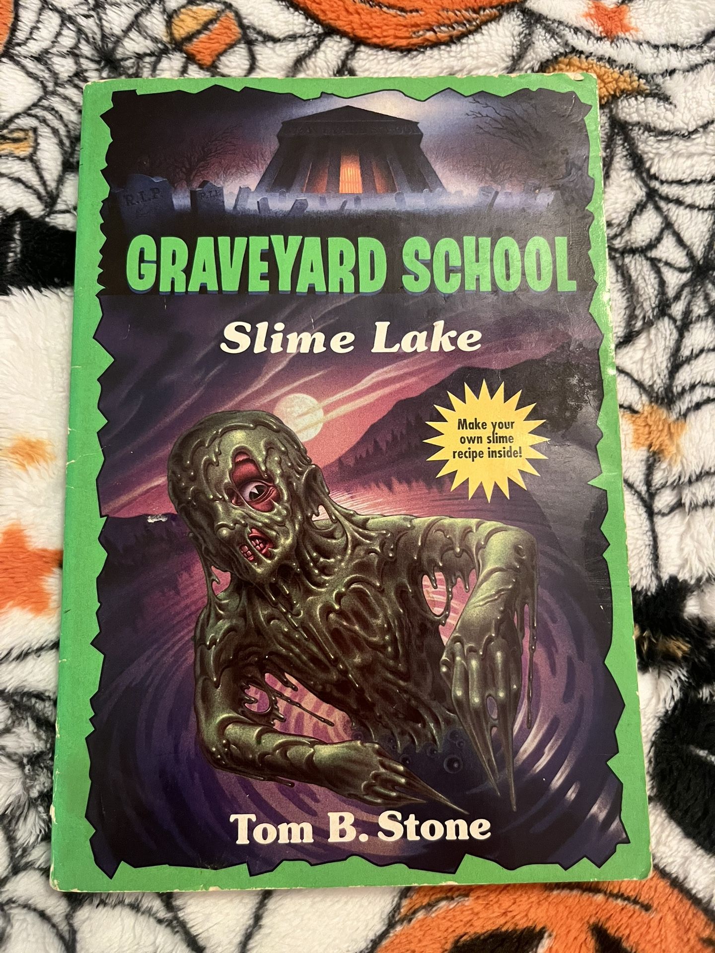 "Graveyard School: Slime Lake" by Tom B. Stone.