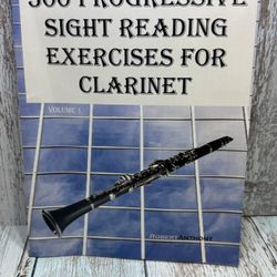300 Progressive Sight Reading Exercises for Clarinet by Dr Robert Anthony Englis