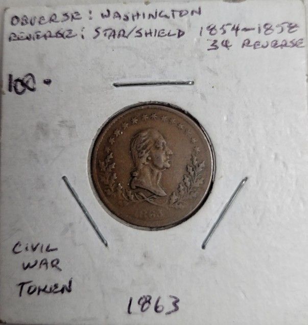  1863 Civil War Washington Head Observe Star Sheld Reverse ,VF. Possibly Trades
