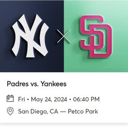 Padres Vs New York Yankees Friday or Sunday