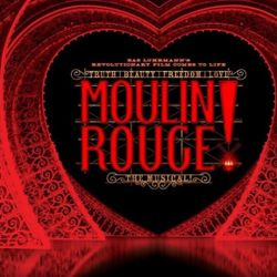 
Moulin Rouge! The Musical
