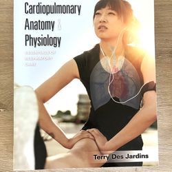 Cardiopulmonary Anatomy & Physiology: Essentials of Respiratory Care (7th Edition)