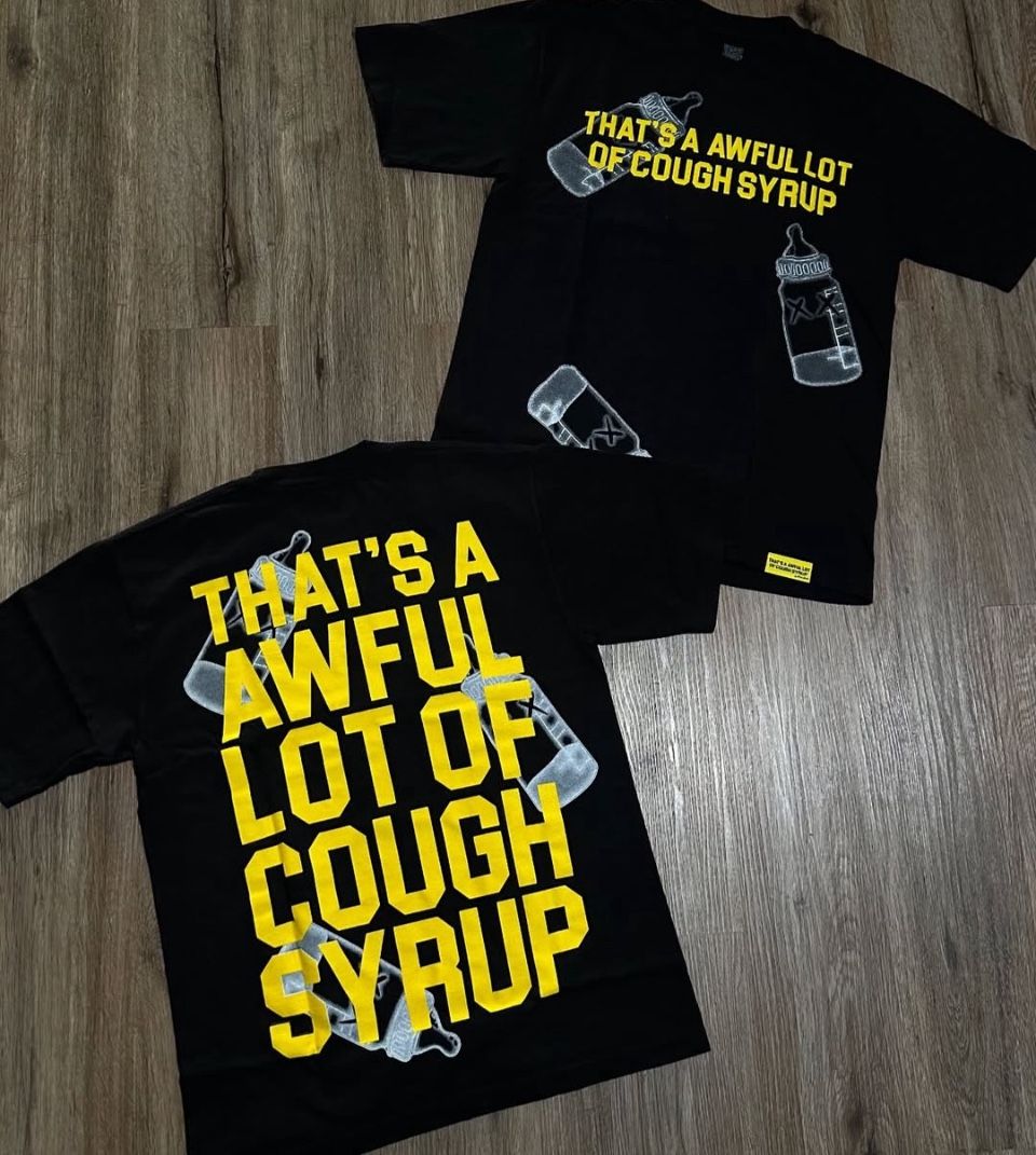 That’s A Awful Lot Of Cough Syrup