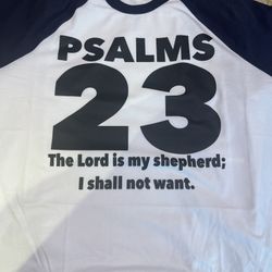 Psalms 23 T-shirts Men’s or Women’s For $5.00