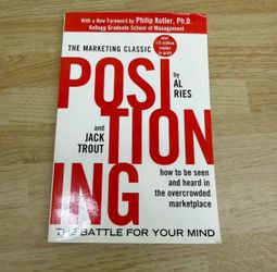Positioning The Battle For Your Mind by Al Ries & Jack Trout