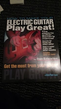 How to make your electric guitar play great
