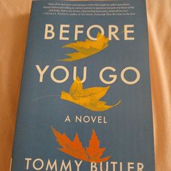 Before You Go By Tommy Butler