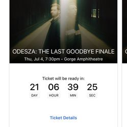 2 Tickets For Odesza: The Last Goodbye Finale July 4. 