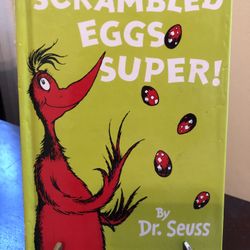 Scrambled Eggs Super by Dr. Seuss