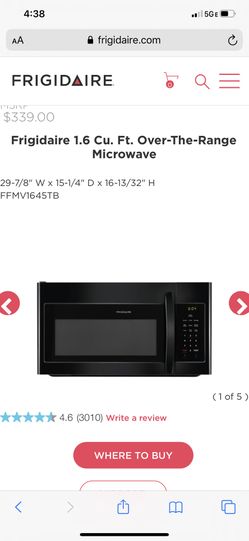 Brand new Frigidaire 1.6 Cu. Ft. Over-The-Range Microwave 29-7/8" W x 15-1/4" D x 16-13/32" H Retails at $339