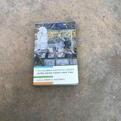The Columbia History Of Latinos In The United States Since 1960 Book By: Various Authors & Edited By: David G. Gutierrez
