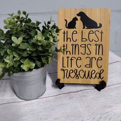 The Best Things In Life Are Rescued Farmhouse Style Wood Style Wood Sign Decor 