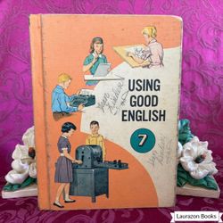 1961 Using Good English, Grade 7, Vintage School Book